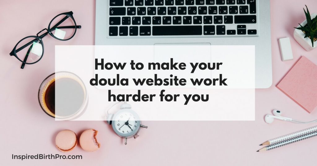 How to make your doula website work harder for you