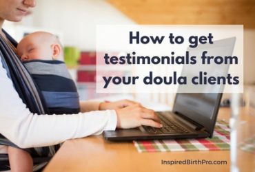 How to get testimonials from your doula clients How to get testimonials from your doula clients